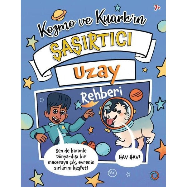 Kozmo ve Kuark'ın Şaşırtıcı Uzay Rehberi | Orenda (İnce Kapak)