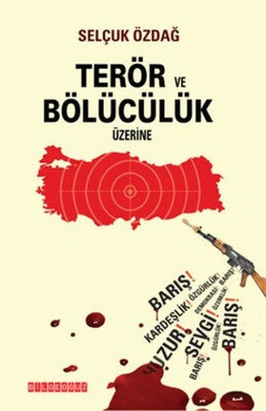 Terör ve Bölücülük Üzerine | Bilgeoğuz Yayınları