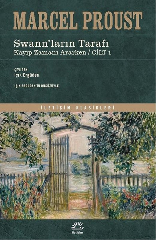 Swann'ların Tarafı - Kayıp Zamanı Ararken Cilt 1 | İletişim Yayınları