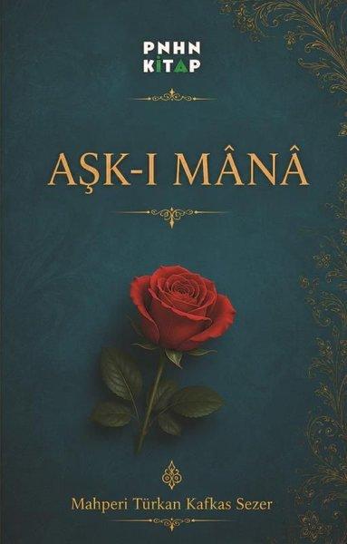 Aşk - ı Mana | Pinhan Kitap (İnce Kapak)  - Resim 1