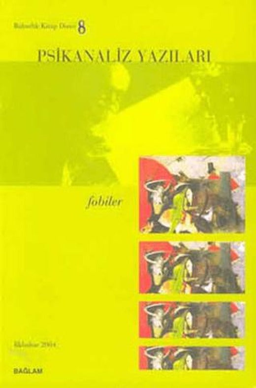Psikanaliz Yazıları 8 - Fobiler