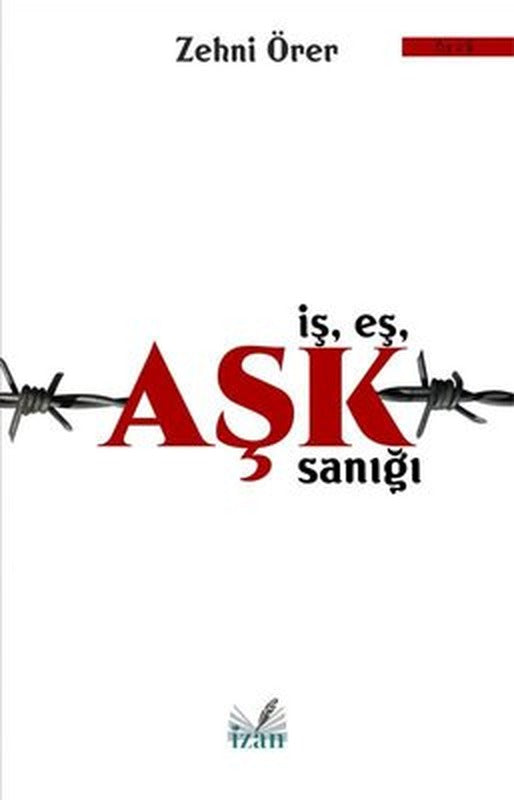 İş Eş Aşk Sanığı | İzan Yayıncılık