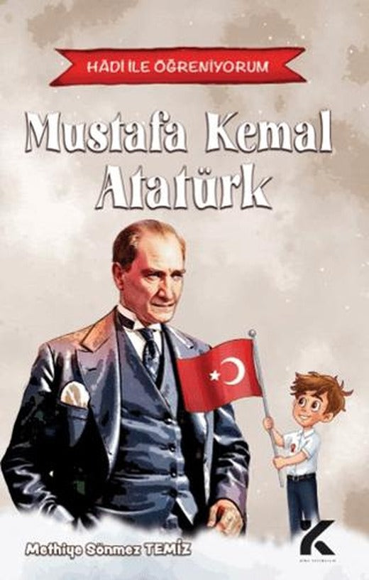 Hadi ile Öğreniyorum - Mustafa Kemal Atatürk