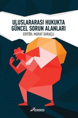 Uluslararası Hukukta Güncel Sorun Alanları | BigBang Yayınları (Ciltsiz)  - Resim 1