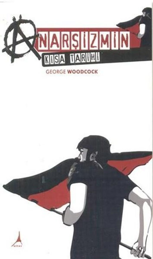 Anarşizmin Kısa Tarihi | Alter Yayınları (İnce Kapak)