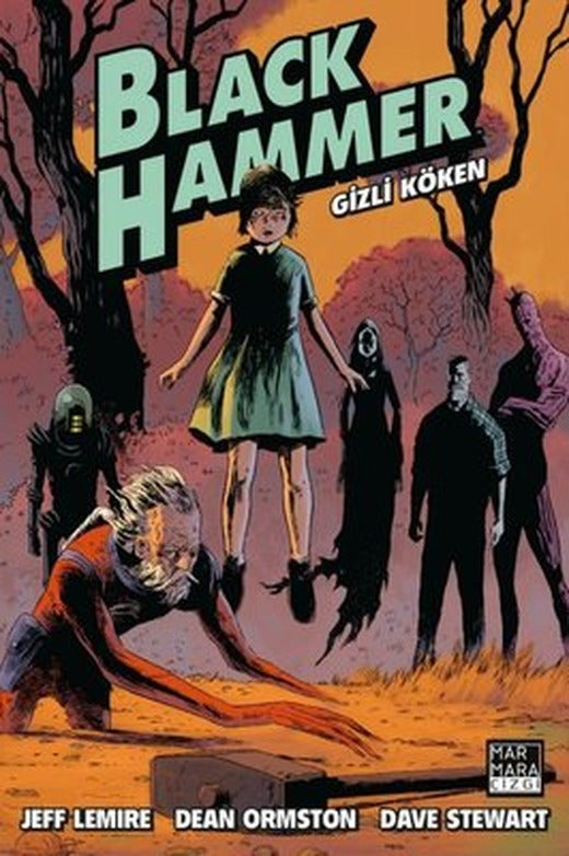 Black Hammer Cilt 1 - Gizli Köken | Marmara Çizgi