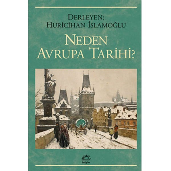 Neden Avrupa Tarihi? | İletişim Yayınları