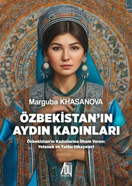Özbekistan'ın Aydın Kadınları | Baygenç Yayıncılık