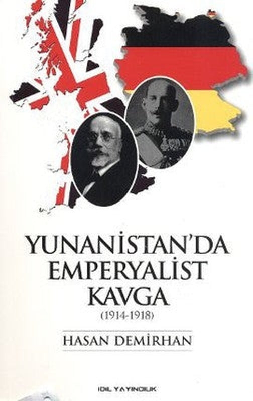 Yunanistan'da Emperyalist Kavga (1914 - 1918) | İdil Yayınları