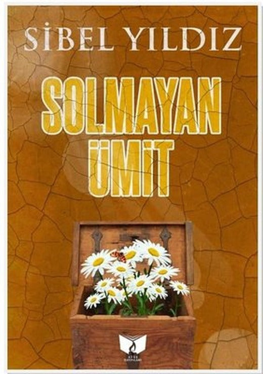 Solmayan Ümit | Ateş Yayınları