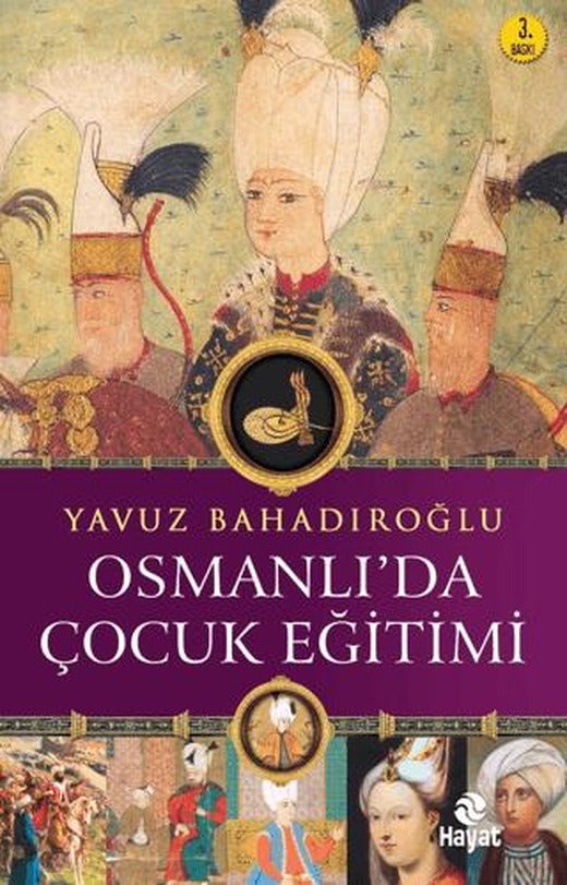 Osmanlı'da Çocuk Eğitimi | Hayat Yayınları (Ciltsiz)