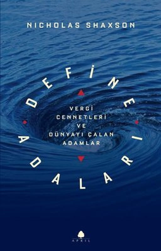 Define Adaları - Vergi Cennetleri ve Dünyayı Çalan Adamlar | April Yayıncılık (İnce Kapak)