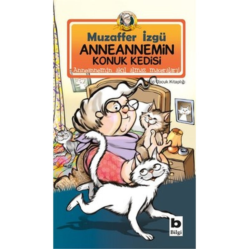 Anneannemin Konuk Kedisi | Bilgi Yayınevi