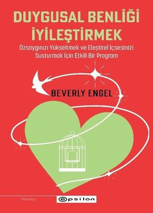 Duygusal Benliği İyileştirmek | Epsilon Yayınevi