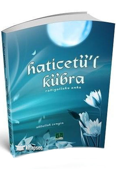Hz. Haticetü`l Kübra - Abdullah Zengin kitap kapağı