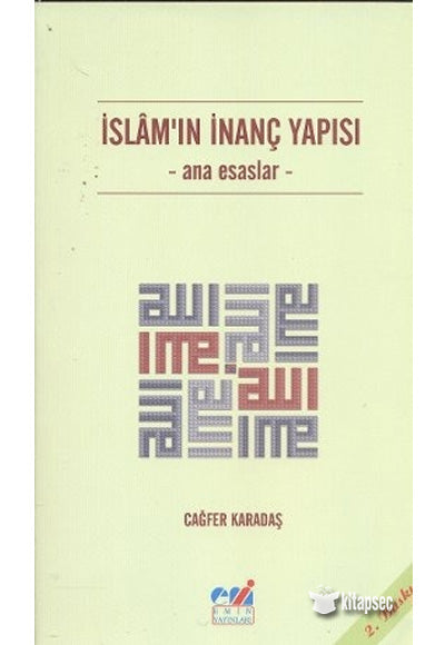İslam`ın İnanç Yapısı - Prof. Dr. Cağfer Karadaş kitap kapağı