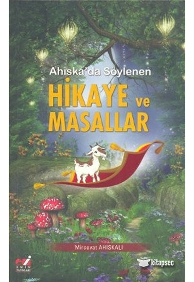 Ahıska'da Söylenen Hikaye ve Masallar - Mircevat Ahıskalı kitap kapağı