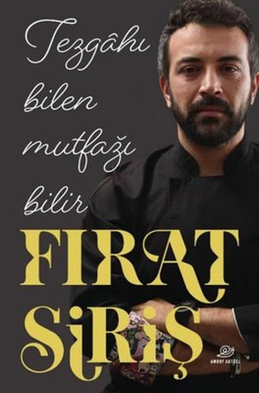 Tezgahı Bilen Mutfağı Bilir | Amorf Kitap