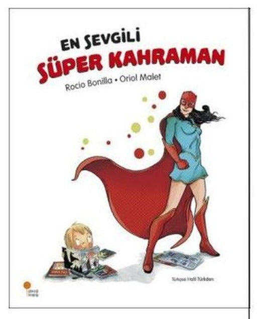 En Sevgili Süper Kahraman | Günışığı Yayınları