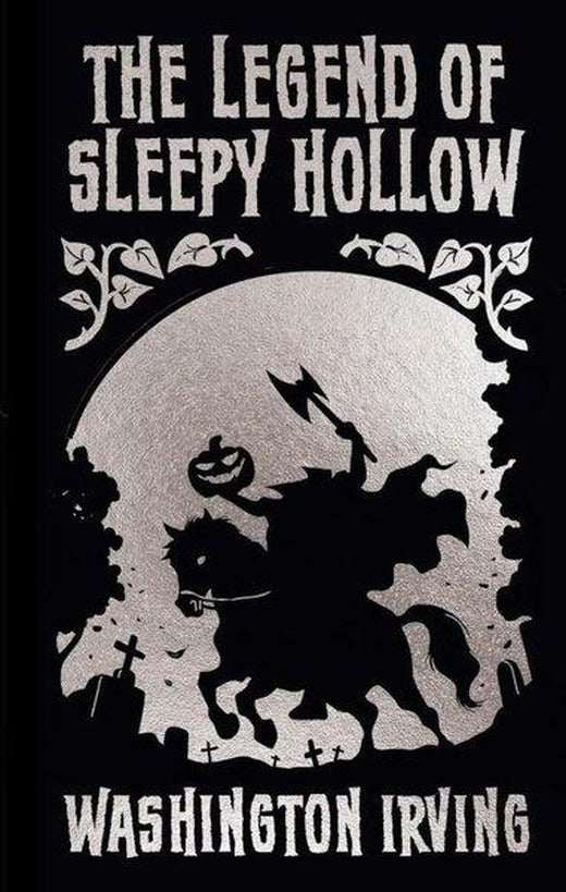 The Legend of Sleepy Hollow and Other Stories | Arcturus (Ciltli)
