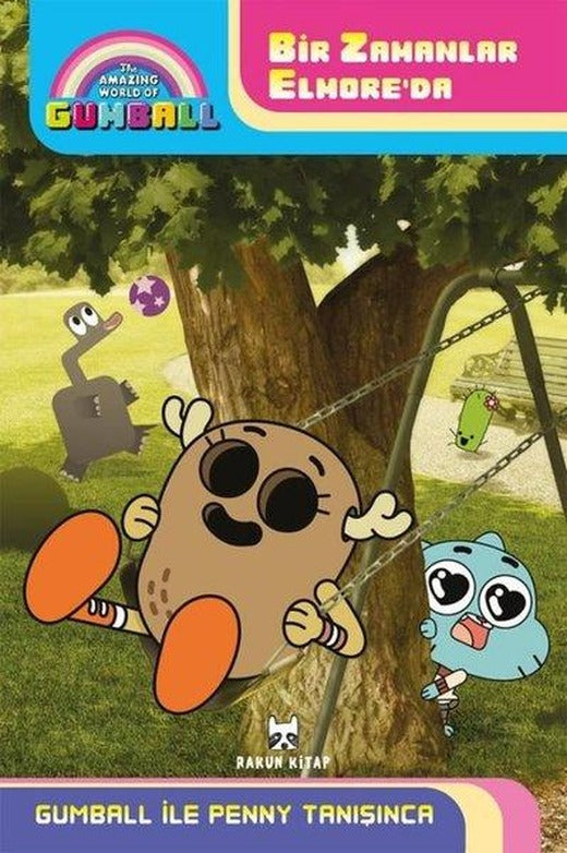 Gumball ile Penny Tanışınca - Bir Zamanlar Elmore'da | Rakun Kitap (İnce Kapak)