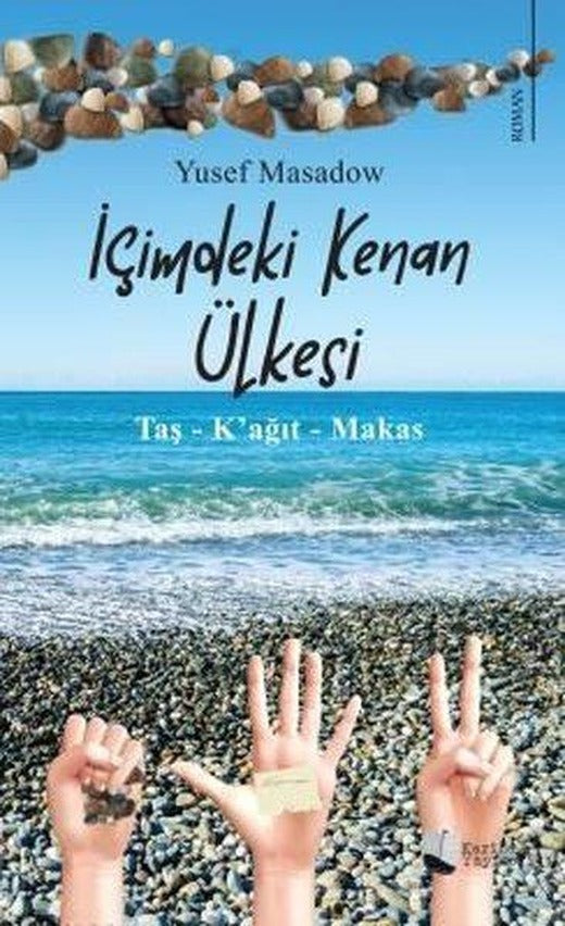 İçimdeki Kenan Ülkesi: Taş - K'ağıt - Makas | Karina Yayınevi (İnce Kapak)