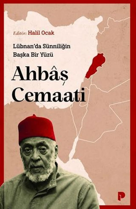 Lübnan’da Sünniliğin Başka Bir Yüzü: Ahbâş Cemaati | Pınar Yayınları (Ciltsiz)