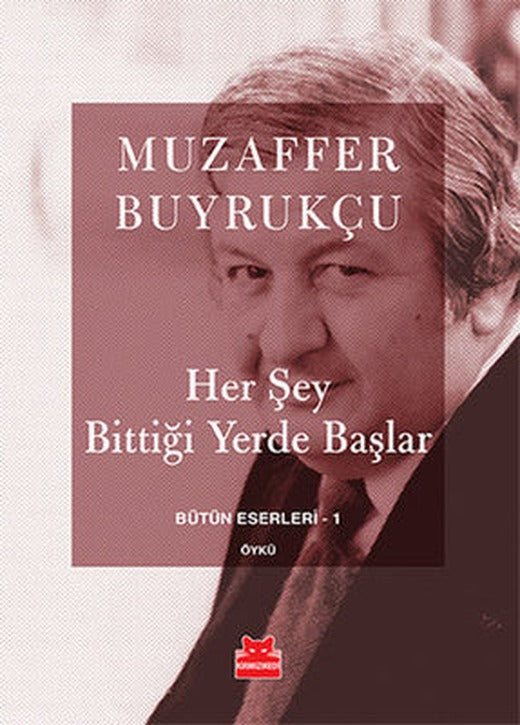 Her Şey Bittiği Yerde Başlar | Kırmızı Kedi