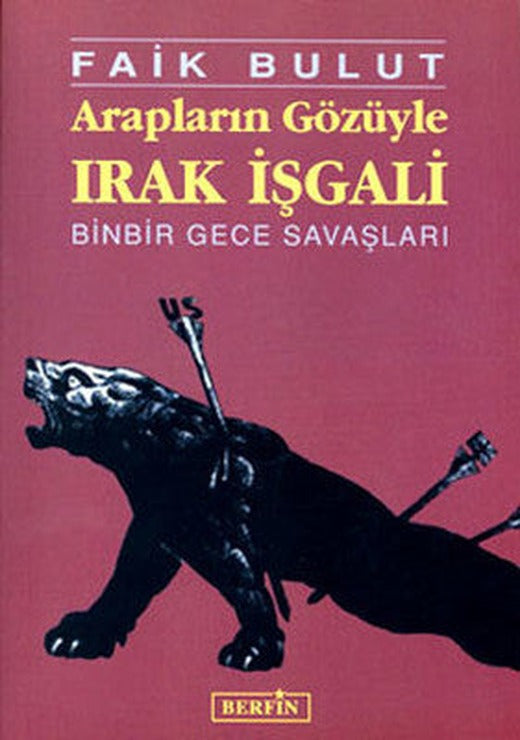 Arapların Gözüyle Irak İşgali | Berfin Yayınları