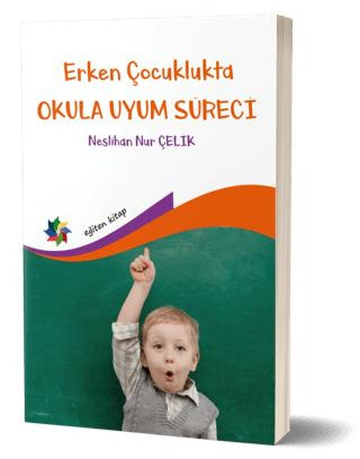 Erken Çocuklukta Okula Uyum Süreci