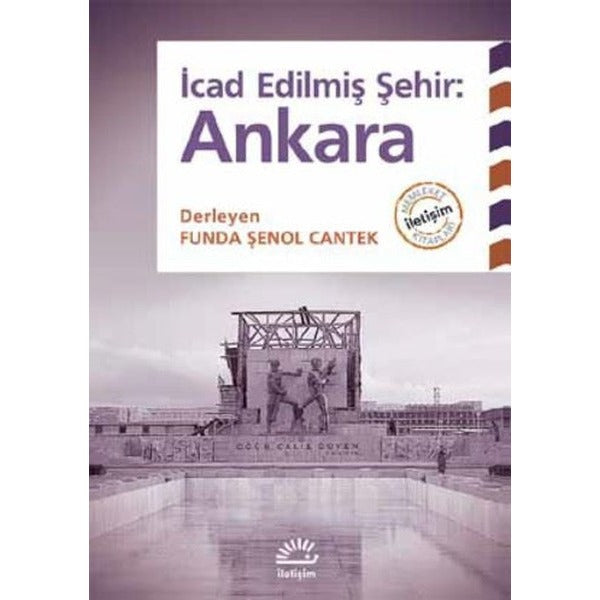 İcad Edilmiş Şehir: Ankara