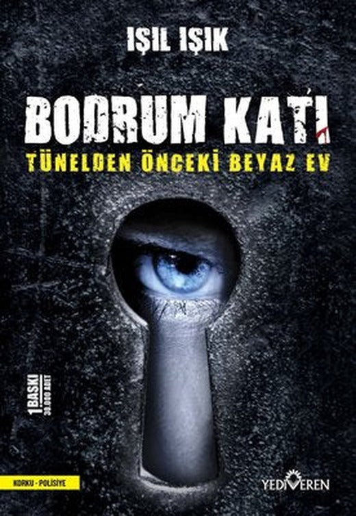 Bodrum Katı - Tünelden Önceki Beyaz Ev | Yediveren Yayınları
