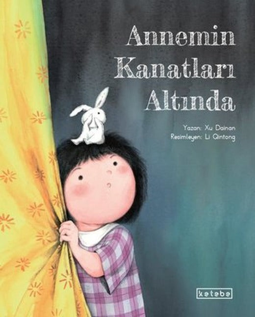 Annemin Kanatları Altında | Ketebe (Ciltli)