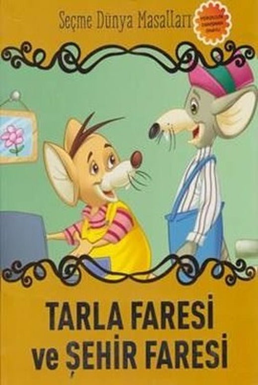 Tarla Faresi ve Şehir Faresi-Seçme Dünya Masalları | Parıltı Yayınları