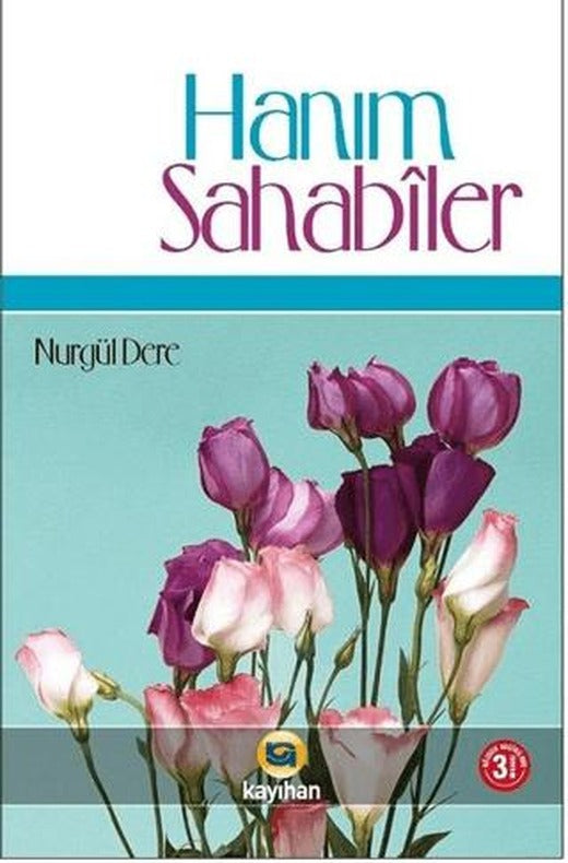 Hanım Sahabiler | Kayıhan Yayınları (Ciltli)