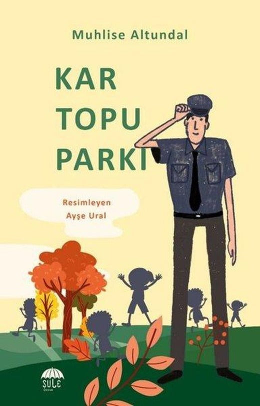 Kar Topu Parkı 10-12 Yaş | Şule Yayınları (İnce Kapak)