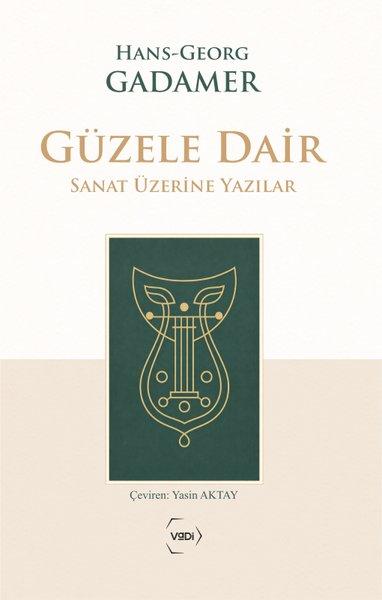 Güzele Dair - Sanat Üzerine Yazılar | Vadi Yayınları (İnce Kapak)  - Resim 1