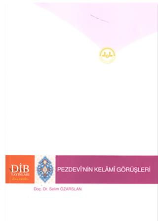 Pezdevi'nin Kelami Görüşleri | Diyanet İşleri Başkanlığı (Ciltsiz)  - Resim 1