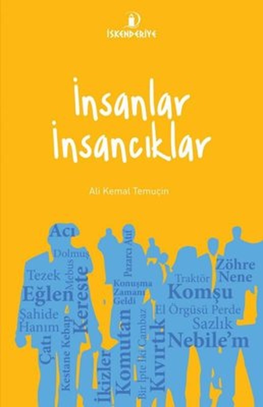 İnsanlar İnsancıklar | İskenderiye Yayınları