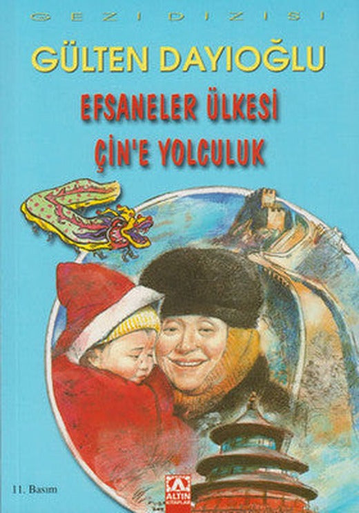 Efsaneler Ülkesi Çin'e Yolculuk | Altın Kitaplar