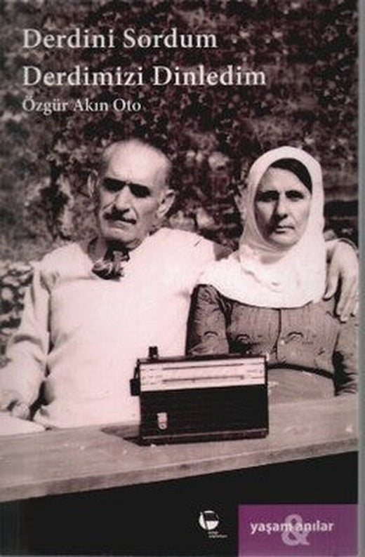 Derdini Sordum Derdimizi Dinledim | Belge Yayınları