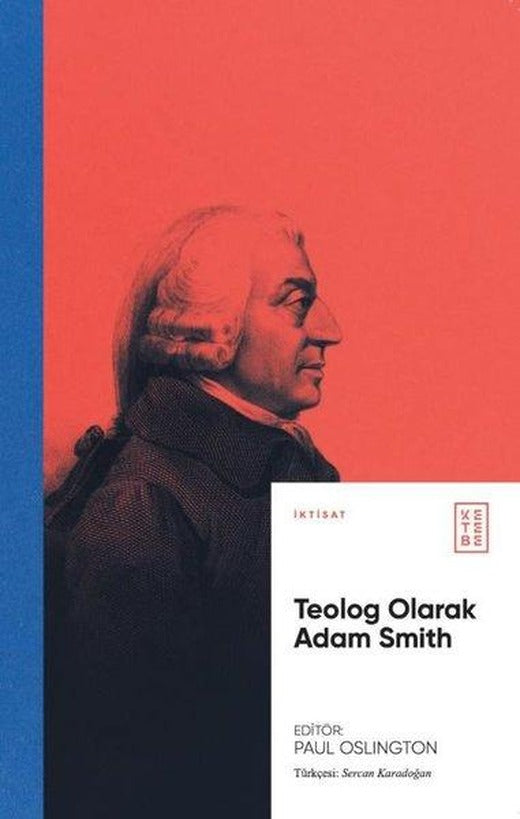 Teolog Olarak Adam Smith | Ketebe (İnce Kapak)