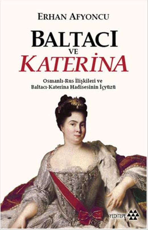 Baltacı ve Katerina | Yeditepe Yayınevi - Araştırma - İnceleme Dizisi (İnce Kapak)