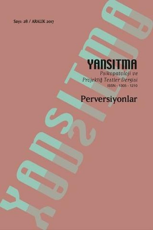 Yansıtma Dergisi Sayı 28 - Perversiyonlar | Yansıtma Dergisi Yayınları (Ciltsiz)