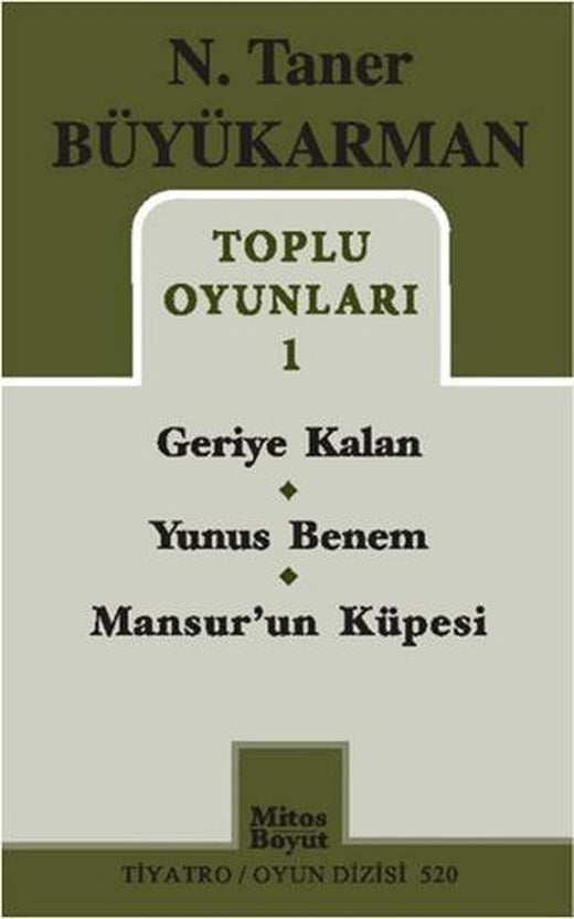 Toplu Oyunları - 1: Geriye Kalan - Yunus Benem - Mansur'un Küpesi