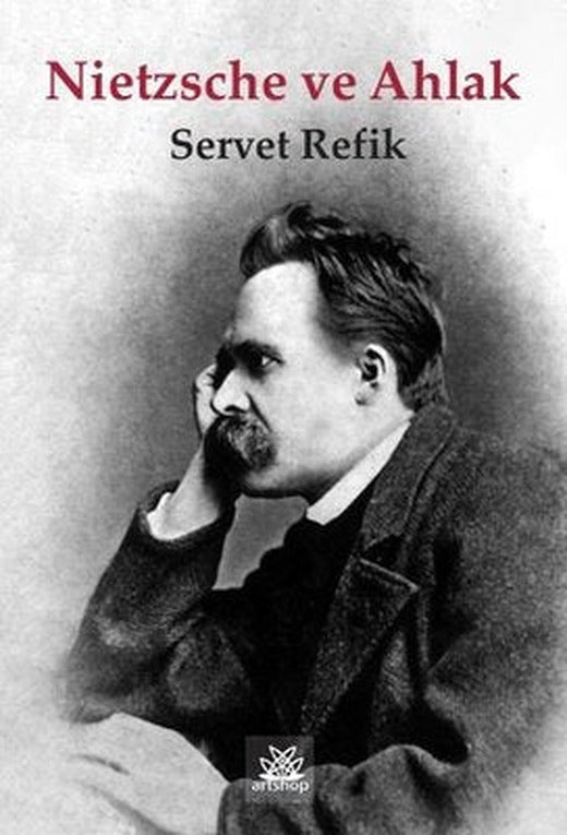 Nietzsche ve Ahlak | Artshop Yayıncılık