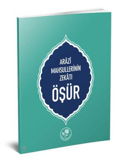 Öşür-Arazi Mahsüllerinin Zekatı | Fazilet Neşriyat (Ciltsiz)