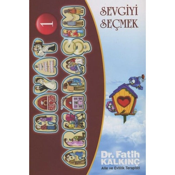 Hayat Arkadaşım 1 - Sevgiyi Seçmek