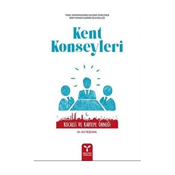 Kent Konseyleri | Umuttepe Yayınları (Ciltsiz)