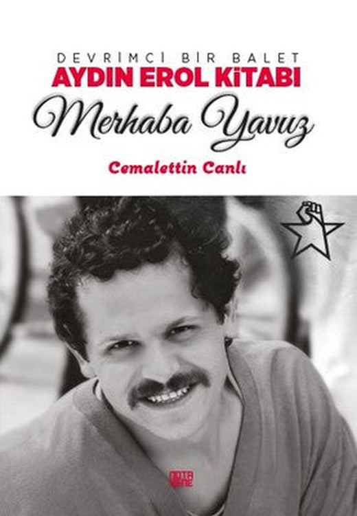 Merhaba Yavuz-Devrimci Bir Balet Ay | Nota Bene Yayınları